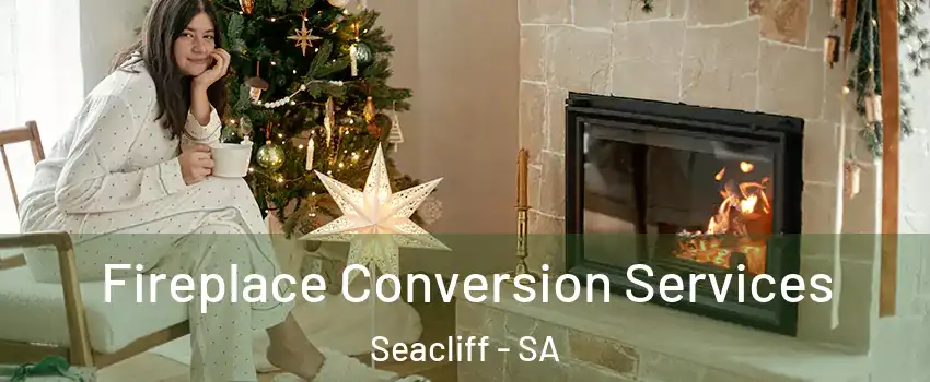  Fireplace Conversion Services Seacliff - SA