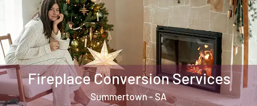 Fireplace Conversion Services Summertown - SA