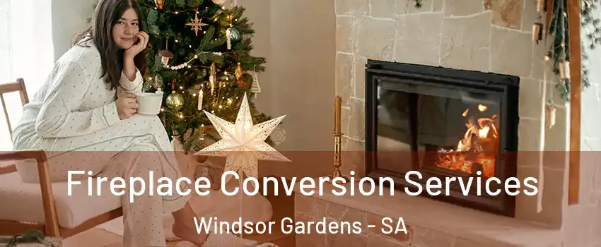 Fireplace Conversion Services Windsor Gardens - SA