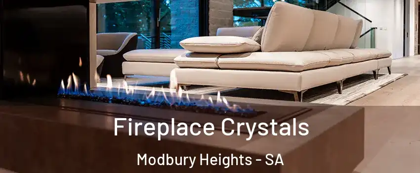 Fireplace Crystals Modbury Heights - SA