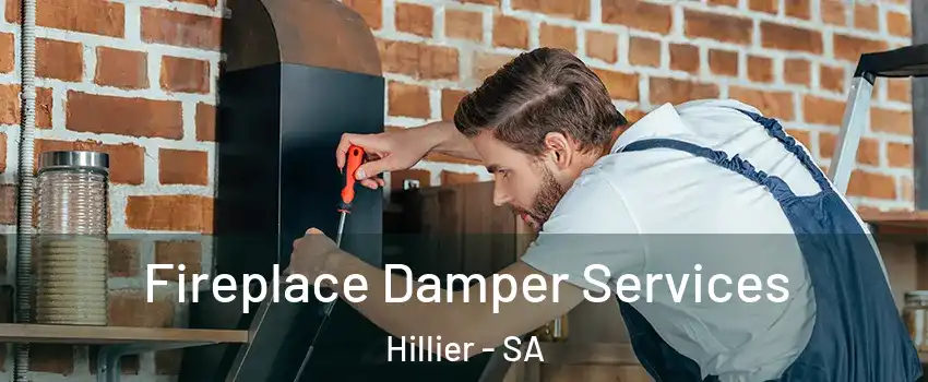 Fireplace Damper Services Hillier - SA