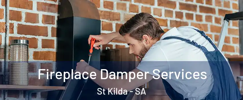 Fireplace Damper Services St Kilda - SA