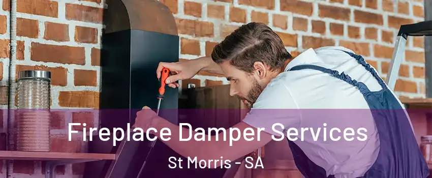 Fireplace Damper Services St Morris - SA