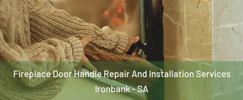 Fireplace Door Handle Repair And Installation Services Ironbank - SA