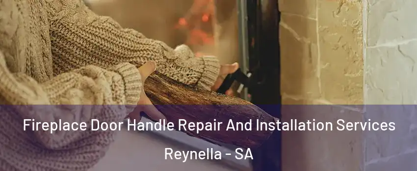 Fireplace Door Handle Repair And Installation Services Reynella - SA