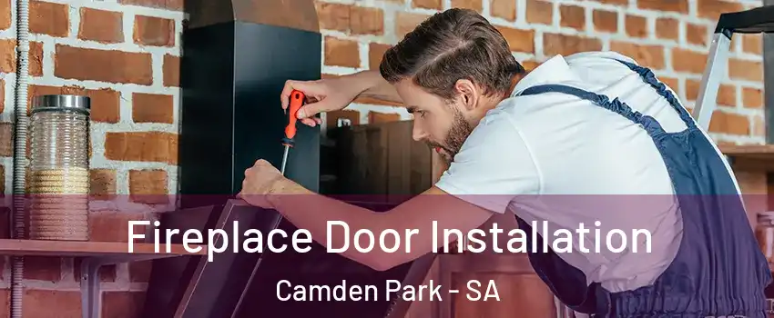  Fireplace Door Installation Camden Park - SA