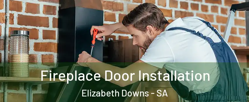  Fireplace Door Installation Elizabeth Downs - SA