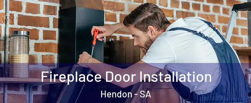  Fireplace Door Installation Hendon - SA