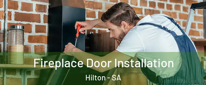Fireplace Door Installation Hilton - SA