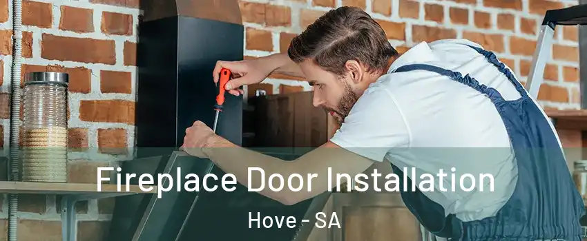 Fireplace Door Installation Hove - SA