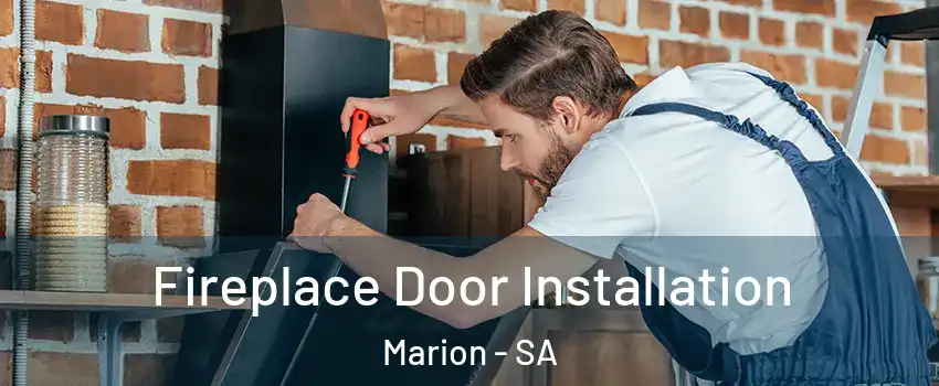 Fireplace Door Installation Marion - SA