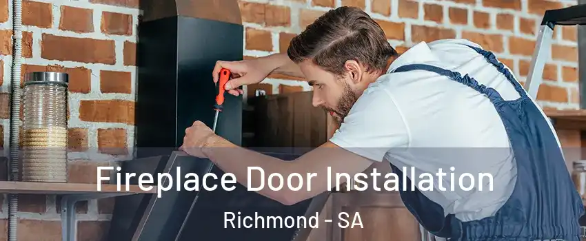 Fireplace Door Installation Richmond - SA