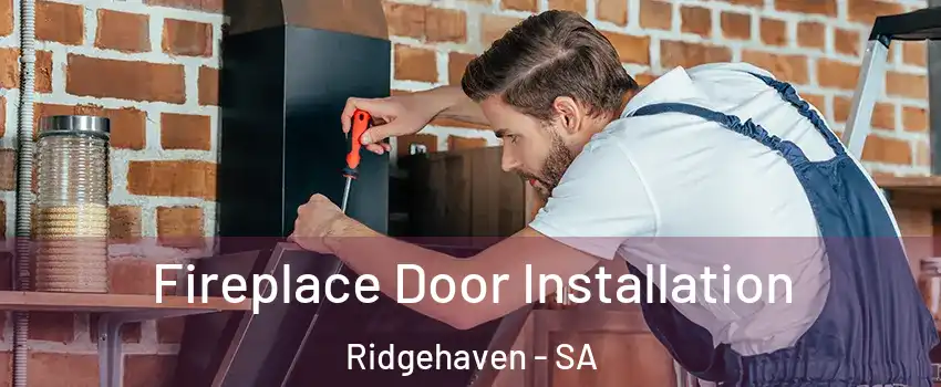  Fireplace Door Installation Ridgehaven - SA