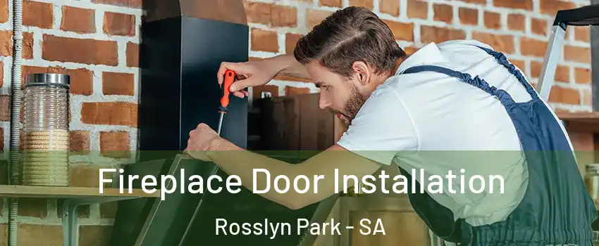 Fireplace Door Installation Rosslyn Park - SA