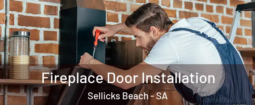 Fireplace Door Installation Sellicks Beach - SA