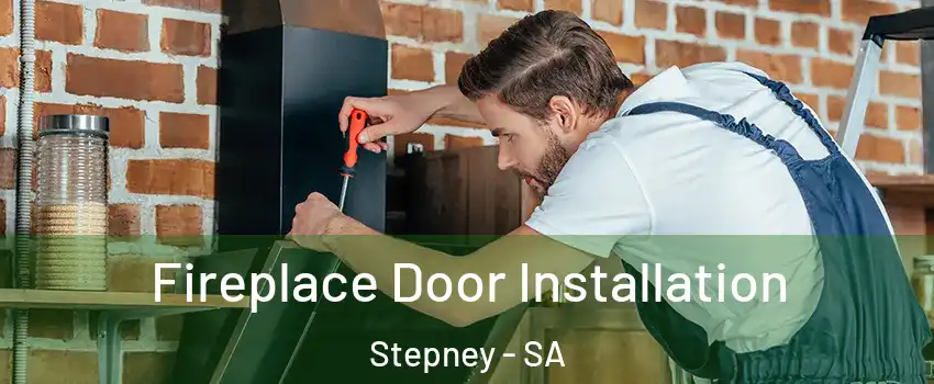 Fireplace Door Installation Stepney - SA