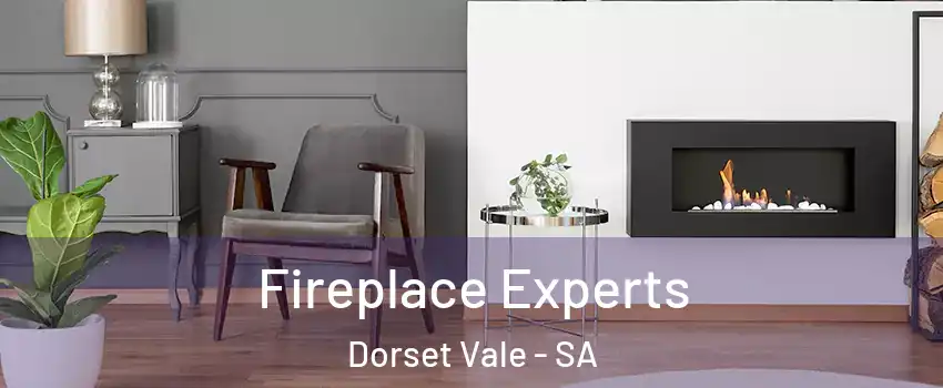  Fireplace Experts Dorset Vale - SA