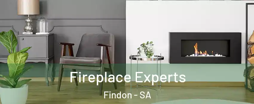 Fireplace Experts Findon - SA