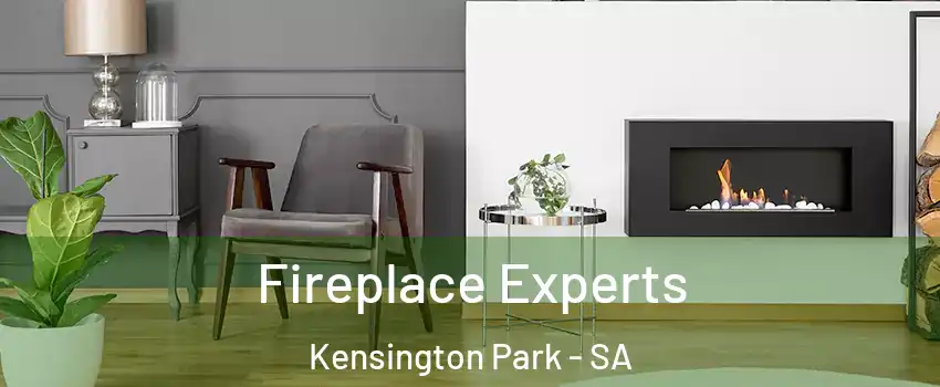 Fireplace Experts Kensington Park - SA