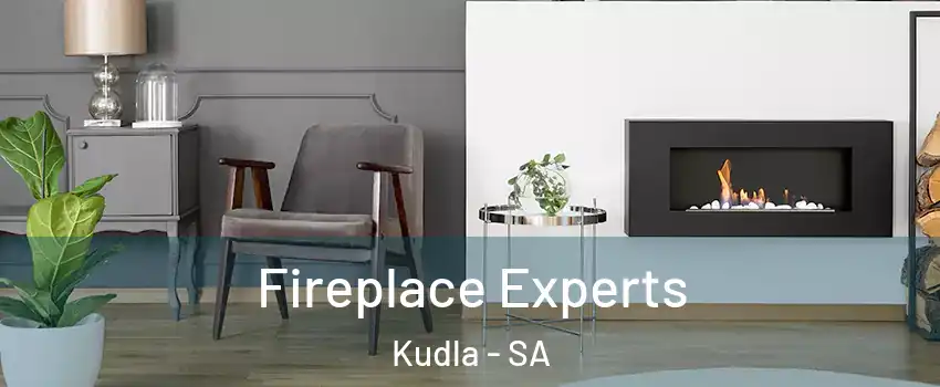 Fireplace Experts Kudla - SA