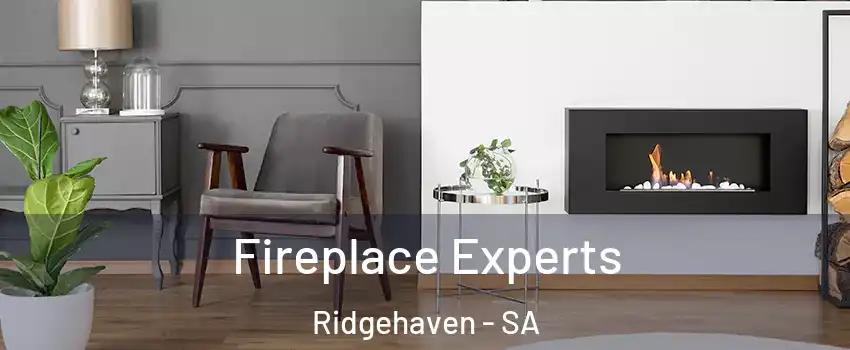 Fireplace Experts Ridgehaven - SA