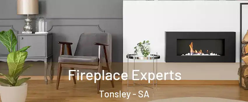 Fireplace Experts Tonsley - SA
