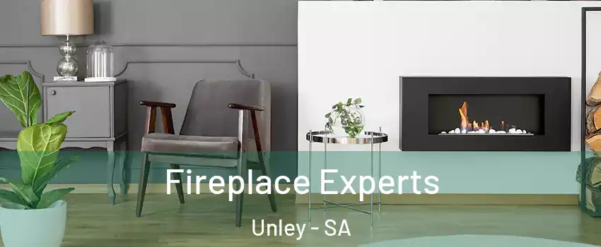 Fireplace Experts Unley - SA