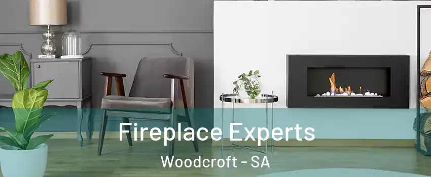  Fireplace Experts Woodcroft - SA