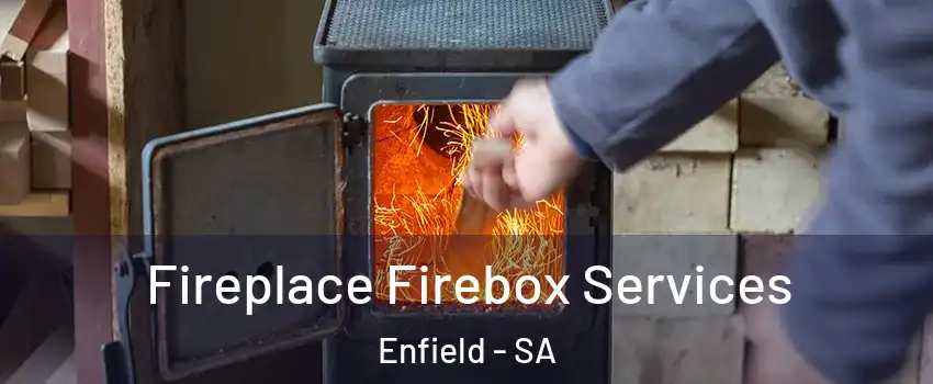  Fireplace Firebox Services Enfield - SA