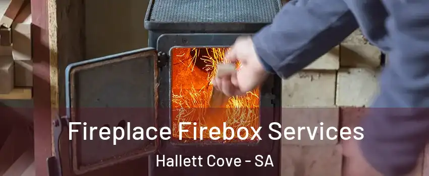  Fireplace Firebox Services Hallett Cove - SA