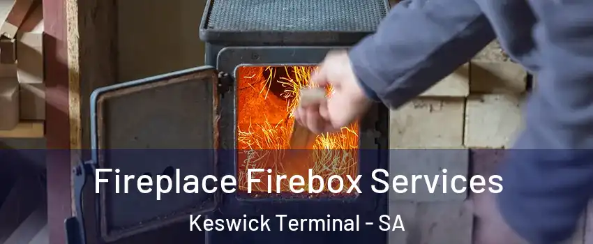  Fireplace Firebox Services Keswick Terminal - SA
