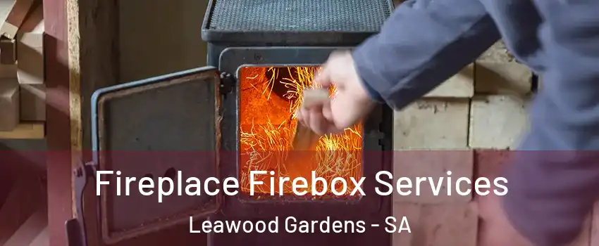 Fireplace Firebox Services Leawood Gardens - SA