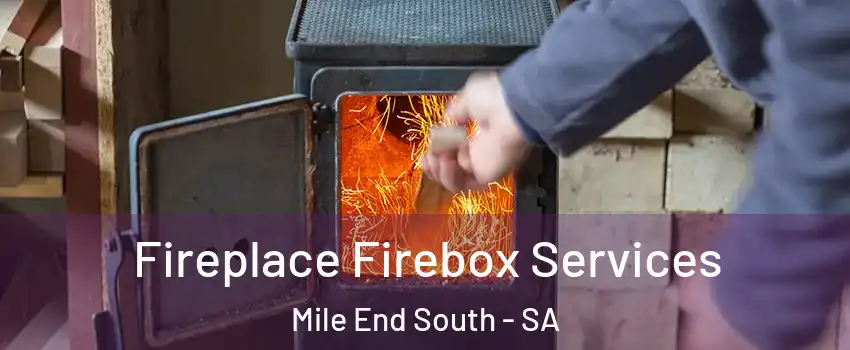 Fireplace Firebox Services Mile End South - SA