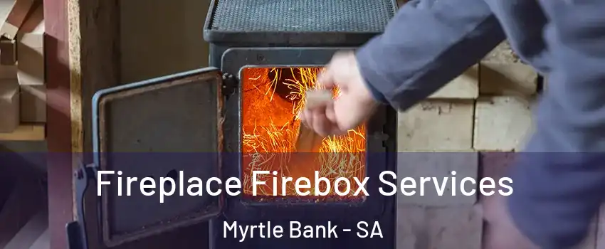 Fireplace Firebox Services Myrtle Bank - SA