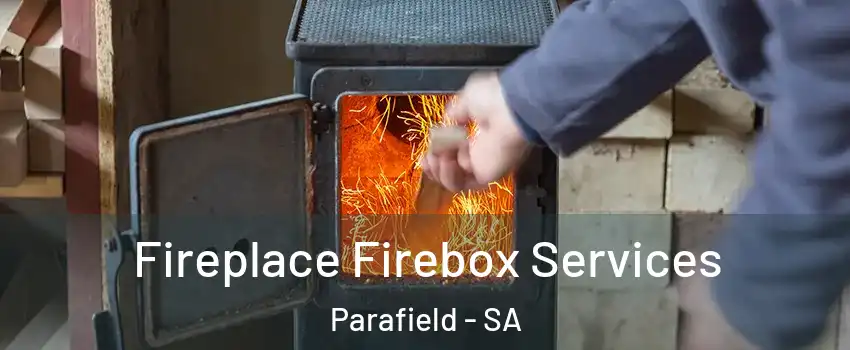  Fireplace Firebox Services Parafield - SA