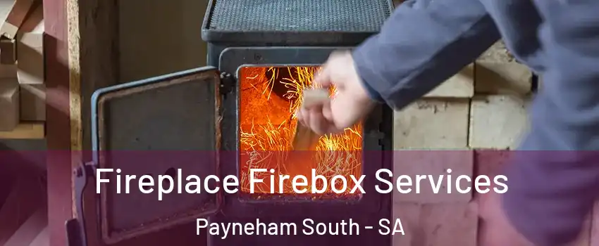 Fireplace Firebox Services Payneham South - SA