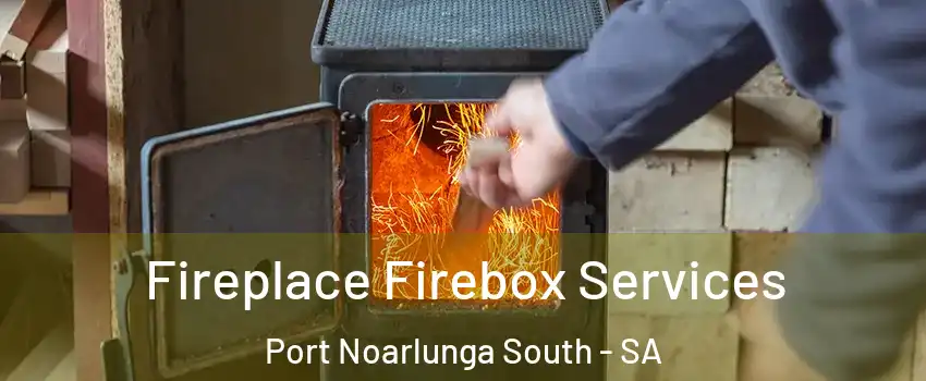  Fireplace Firebox Services Port Noarlunga South - SA