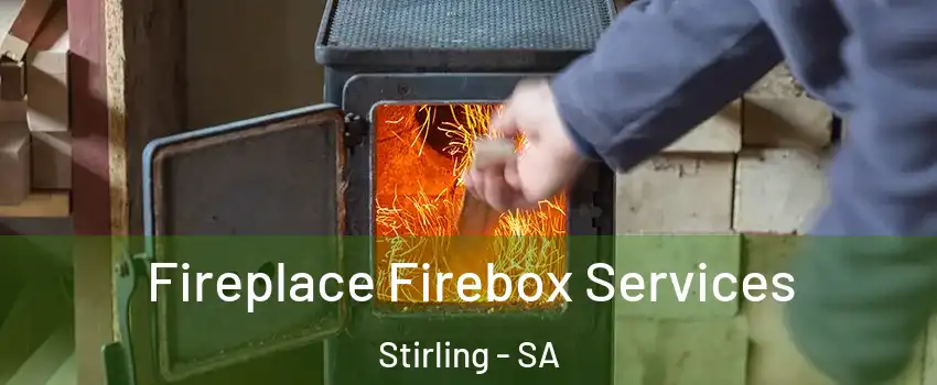 Fireplace Firebox Services Stirling - SA