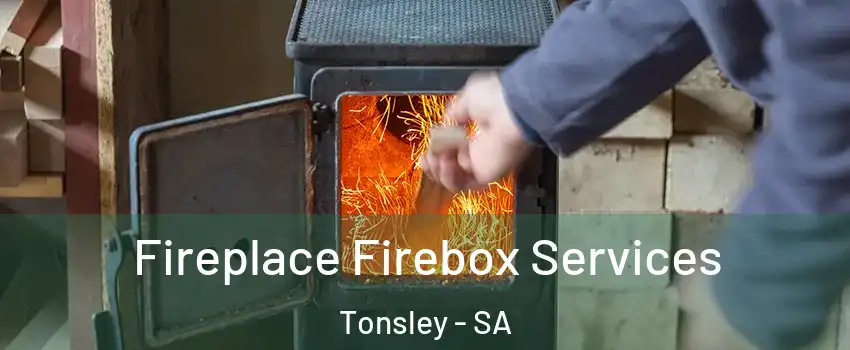 Fireplace Firebox Services Tonsley - SA