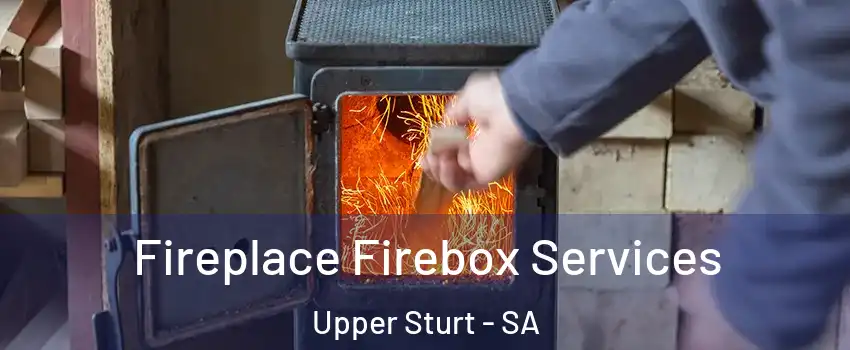 Fireplace Firebox Services Upper Sturt - SA