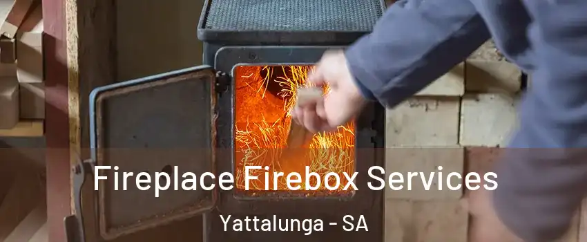 Fireplace Firebox Services Yattalunga - SA