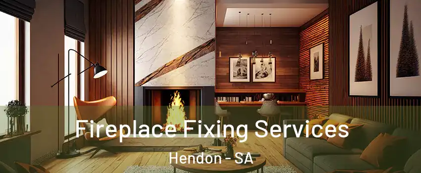Fireplace Fixing Services Hendon - SA