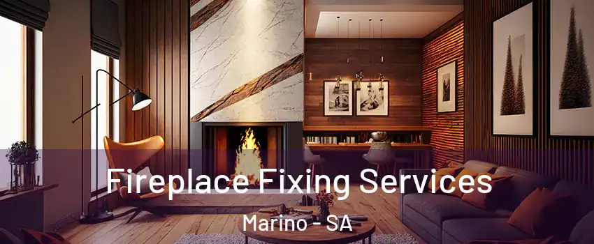 Fireplace Fixing Services Marino - SA
