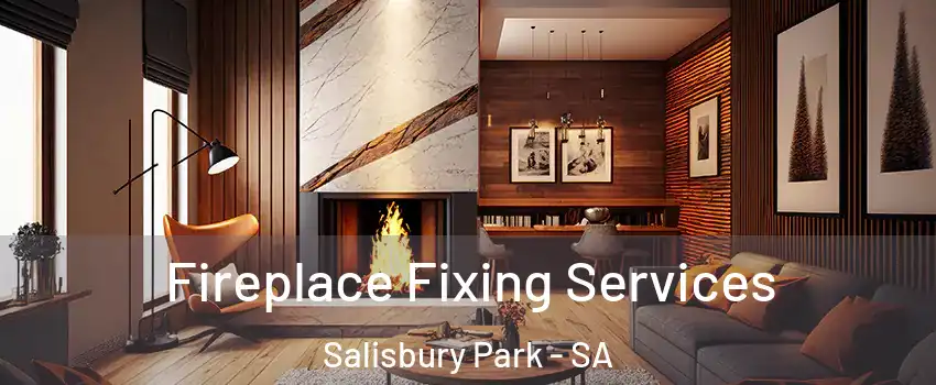  Fireplace Fixing Services Salisbury Park - SA