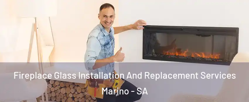 Fireplace Glass Installation And Replacement Services Marino - SA