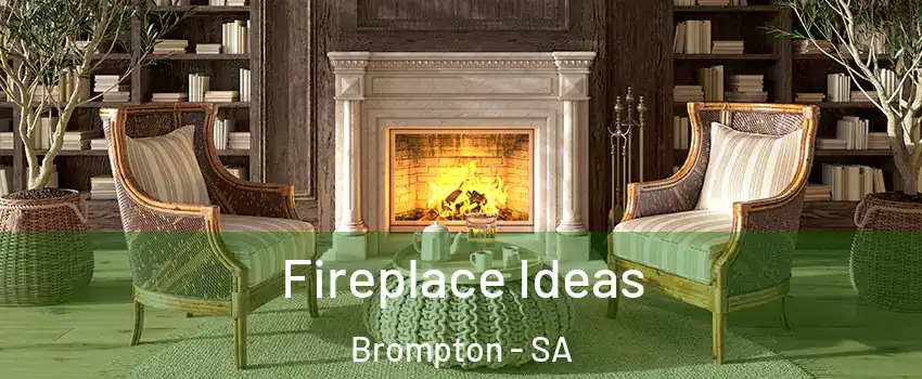  Fireplace Ideas Brompton - SA