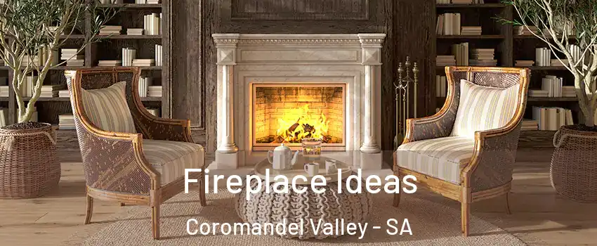 Fireplace Ideas Coromandel Valley - SA