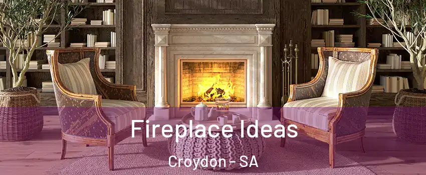  Fireplace Ideas Croydon - SA