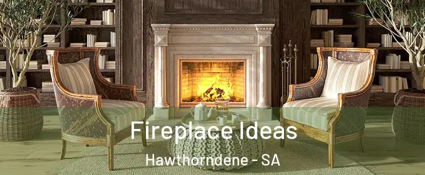  Fireplace Ideas Hawthorndene - SA