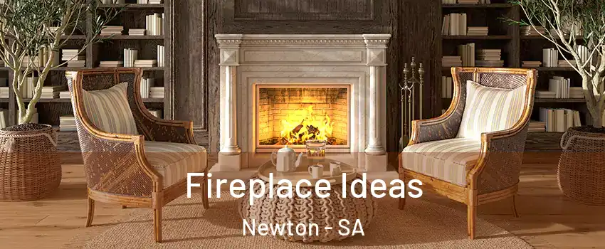 Fireplace Ideas Newton - SA